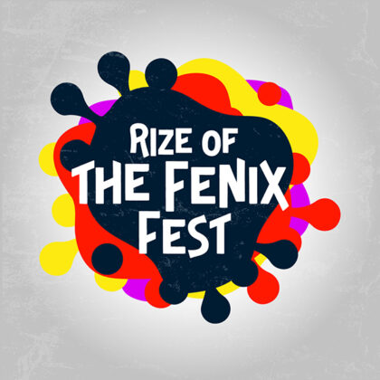 Rize of teh Fenix Fest