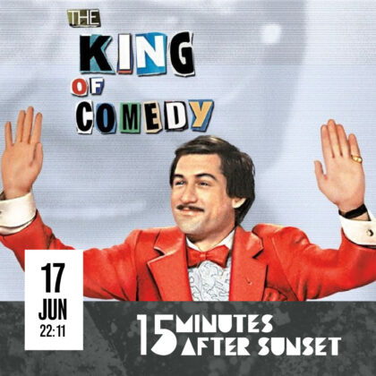 Open Air Movie: The KIng of Comedy